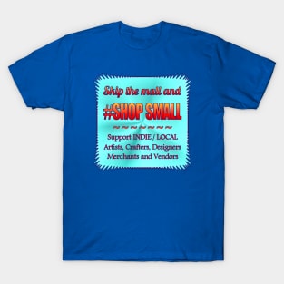 Skip Mall and #ShopSmall T-Shirt